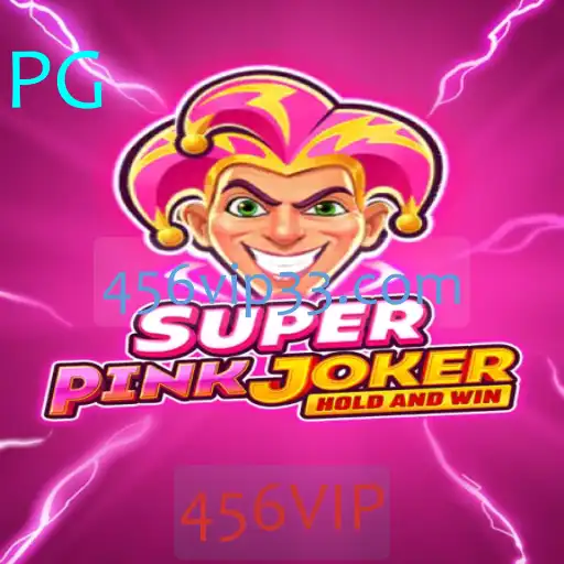 Descubra o Universo de SuperPinkJoker: Aventuras e Estratégias com 456VIP
